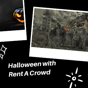 Halloween With Rent A Crowd