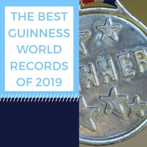 The Best Guinness World Records Of 2019