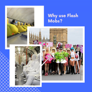 Why use Flash Mobs