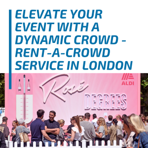 Elevate Your Event With A Dynamic Crowd - Rent-a-Crowd Service In London