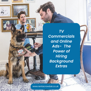 TV Commercials And Online Ads- The Power Of Hiring Background Extras