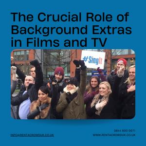 The Crucial Role Of Background Extras In Films And TV