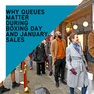 Why Queues Matter During Boxing Day and January Sales