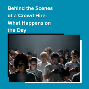 Behind the Scenes of a Crowd Hire